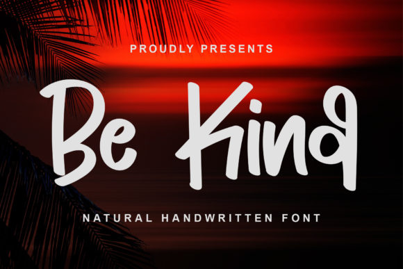 Be Kind: A Handwritten Font That Brings Personality to Your Designs