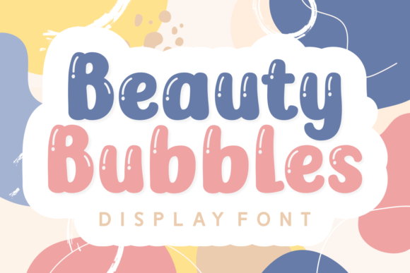 Beauty Bubbles: A Playful Font for Creative Expression