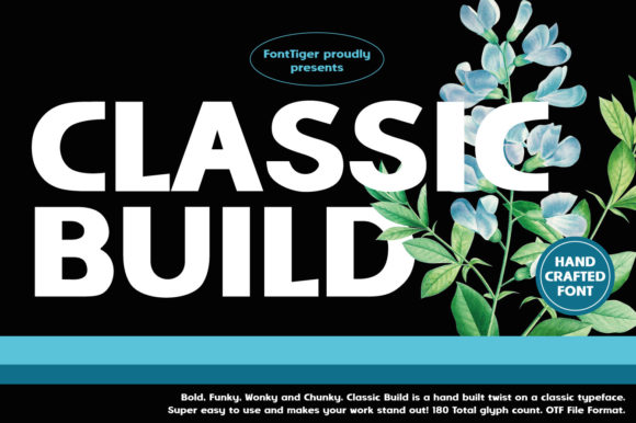Classic Build: A Bold Choice for Modern Design