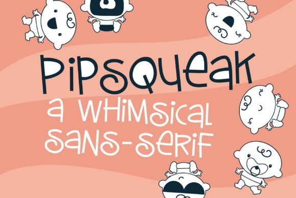 Discover the Whimsical Charm of Pipsqueak: A Unique Display Font for Creative Expression