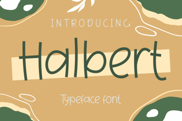 Halbert and Halbert: A Quirky Display Font for Creative Projects