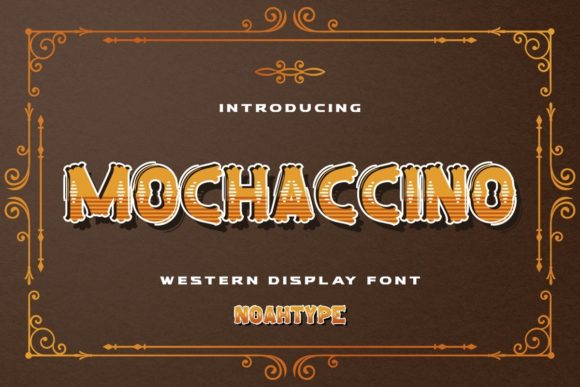 Mochaccino: A Western Sheriff Cowboy Style Display Font with Vintage Retro Vibe