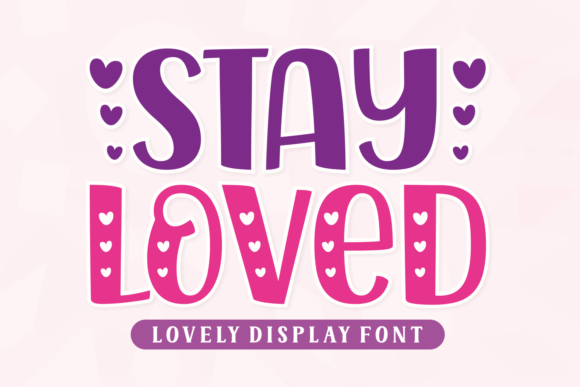 Stay Loved Duo: A Stylish Font for Every Creative Workflow